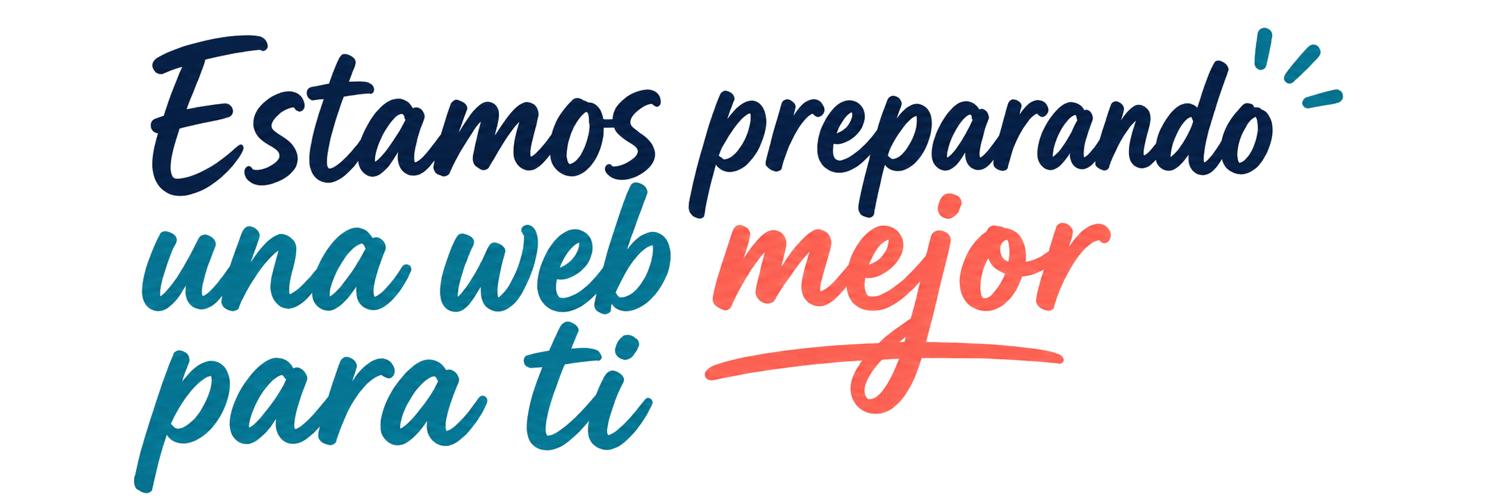 Estamos preparando una web mejor para ti